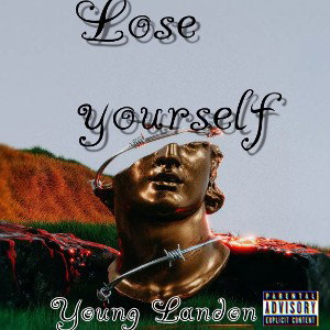 Lose yourself 