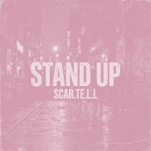 "*STAND*UP"* SCAR.TE.L.L (Bass Boost)