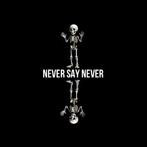 ADE - NEVER SAY NEVER 