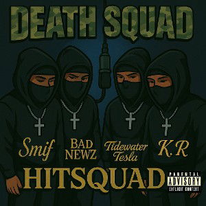 DEATHSQUAD featuring BAD NEWZ  x TIDEWATER TESLA x K.R. 