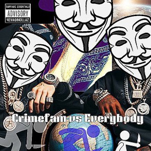 CRIME FAM VS EVERYBODY!! ft KILLA & BAD NEWZ