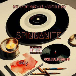 SPINNANITE ft Voice.Of.Reason x MERCY BANDZ x K.R. THE BARBARIAN
