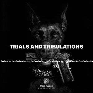 Trials and tribulations 