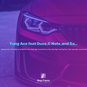 Yung Ace feat Duce,C Note,and Sacrifice- In My Society (320 kbps)