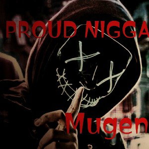 Proud ni&&a