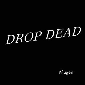 DROP DEAD