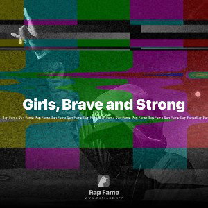 Girls, Brave and Strong