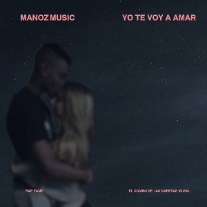 ManOz Music - Yo Te Voy A Amar