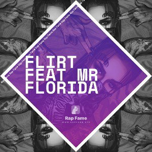 Flirt feat Mr Florida