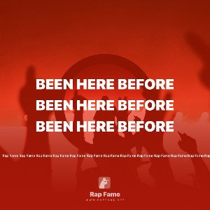 Been Here Before