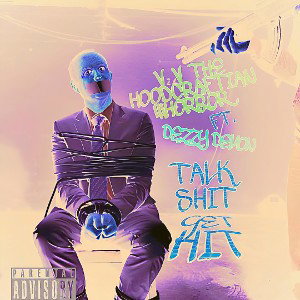 VV The Hoodcraftian Whorror Ft. Dezzy Demon - Talk Shit Get Hit