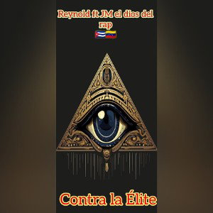 Reynold ft JM el dios del rap - Contra la élite