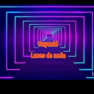 Reynold - Luces de Neón