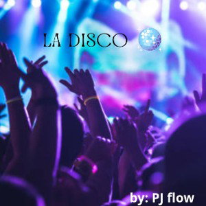 la disco remix /PJ flow 