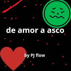 DE AMOR A ASCO