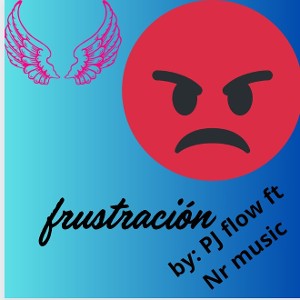 💯 Frustración 😡/ft Nr music 