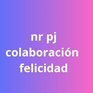 felicidad/Nr+PJ 