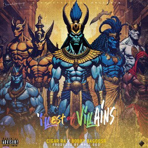 illest of Villains Ft. Bobby Bagoosh