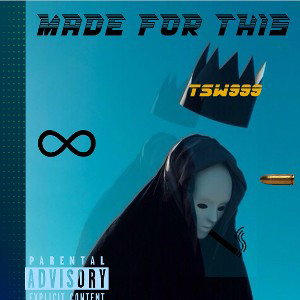 MADE FOR THIS 