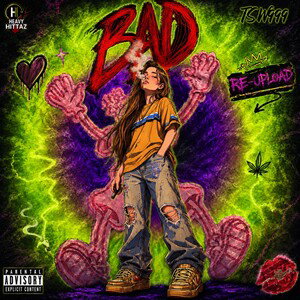 BAD [RE UPLOAD ] 