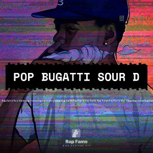 pop Bugatti sour D