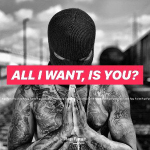 All I want, is you?
