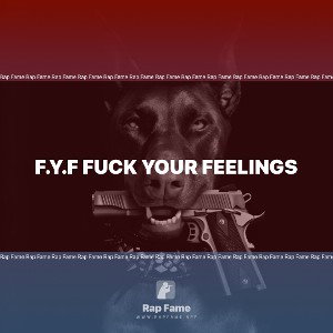 F.Y.F fuck your feelings
