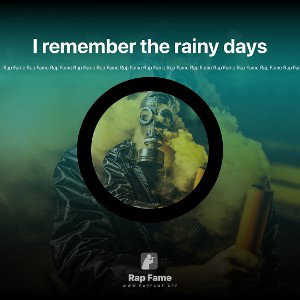 I remember the rainy days