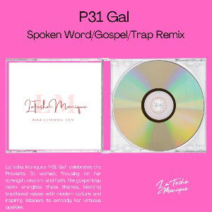 P31 Gal (Spoken Word/Gospel/Trap Remix)