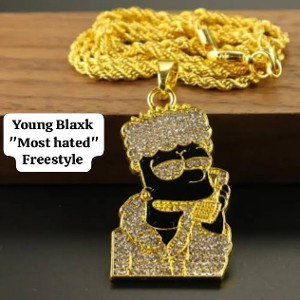Young Blaxk - Most Hated 