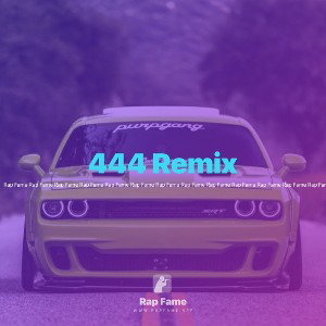 444 Remix