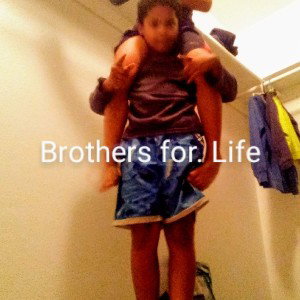 brothers for life