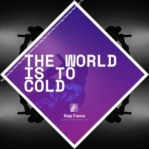 the world is to cold