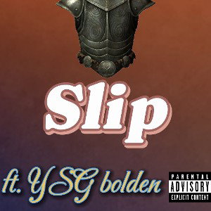 Armour slip _ft. YSG bolden