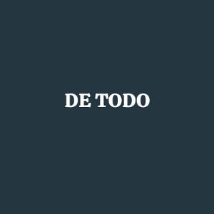 DE TODO 