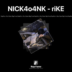NICK4o4NK - riKE 