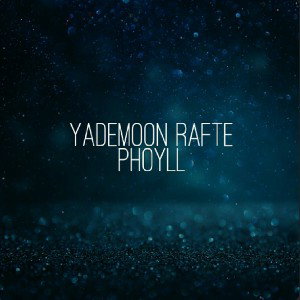 yademoon rafte