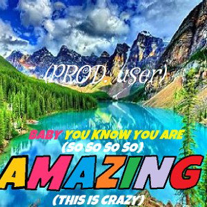AMAZ!NG (Prod. user)