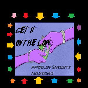 get it on the low (instrumental prod shawty montana)