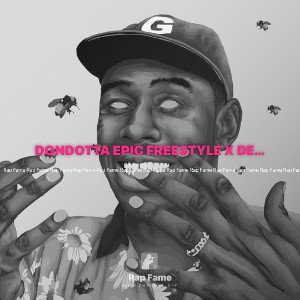 DONDOTTA EPIC FREESTYLE X DEEDONDOTTA