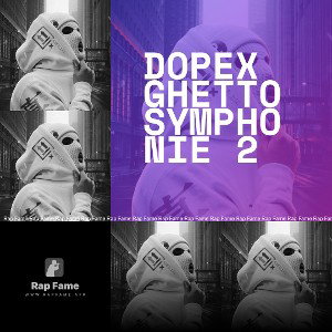 DOPEX GHETTO SYMPHONIE 2