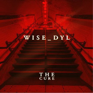 WISE_DYL - THE CURE