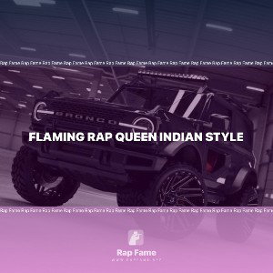 flaming rap queen Indian style 🥵👨🏿🔥