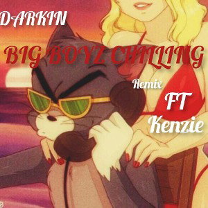 BIG BOYZ CHILLING ft MELODY_KENZIE