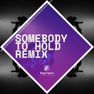 Somebody To Hold Remix 