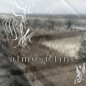 almost fine