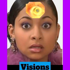 Visions
