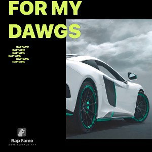 For my dawgs