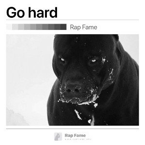 Go hard 