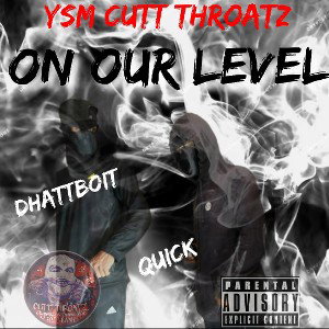 ON OUR LEVEL - Quick & Dhattboit 